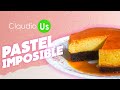 ChocoFlan - PASTEL IMPOSIBLE - Claudio Us