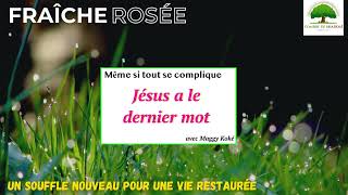 Fraîche Rosée - ODS - Même si tout se complique