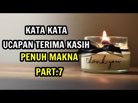 kata kata ucapan terima kasih penuh makna part.7