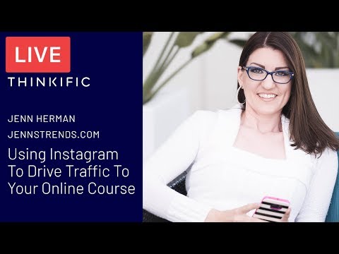 Using Instagram to drive traffic to your online course - Thinkific LIVE