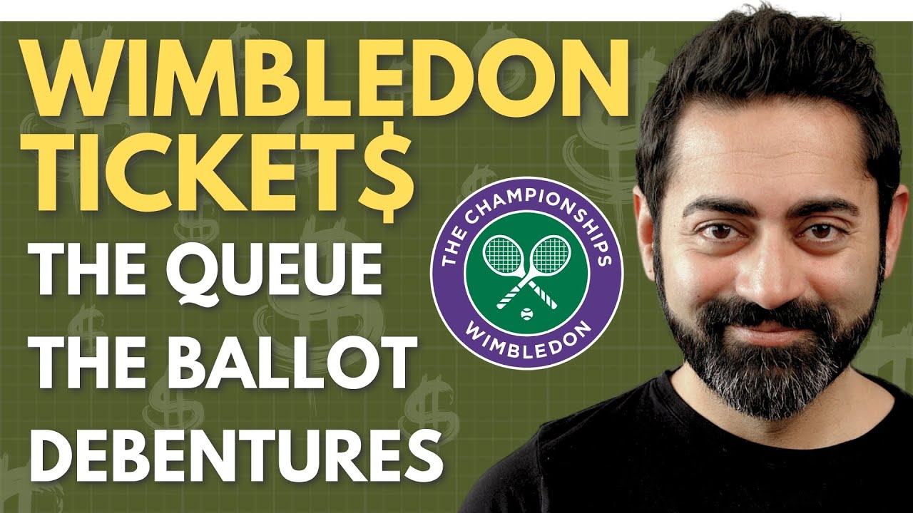 The wild ways Wimbledon tickets are sold Debentures, The Ballot, and The Queue explained