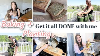 GET IT ALL DONE WITH ME // SOURDOUGH BANANA BREAD + PLANTING MORE VEGGIES IN THE GARDEN