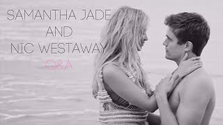 Samantha Jade & Nic Westaway Q&A