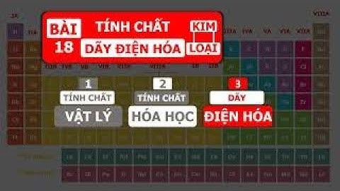 Dãy điện hóa của kim loại là gì năm 2024