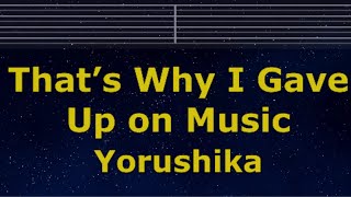Karaoke♬ Dakara Boku wa Ongaku wo Yameta (That's Why I Gave Up on Music) - Yorushika No Guide Melody