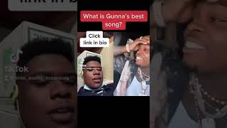 What is Gunna’s best song? (Click the link in the description)