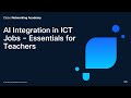 AI Integration in ICT Jobs – Essentials for Teachers