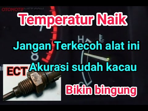 Fungsi dan cara kerja Sensor ECT | Tutorial cara pengecekan nya pada  Xenia ,Avanza