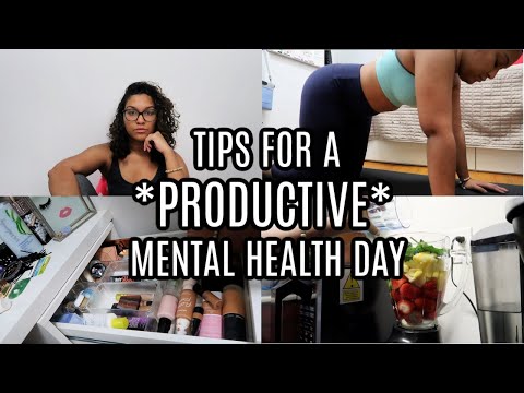 How to have a PRODUCTIVE mental health day