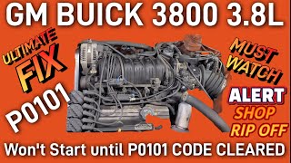 How to SOLVED FIX GM Buick 3800 3.8 Liter for Won&#39;t Start until P0101 code Cleared It&#39;s NOT MAF