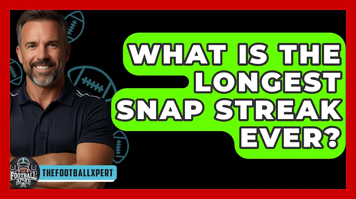 What Is The Longest Snap Streak Ever? - The Football Xpert