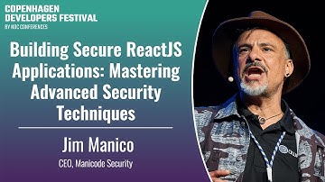 Building Secure ReactJS Applications: Mastering Advanced Security Techniques - Jim Manico