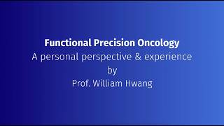 Functional Precision Oncology in Acute Myeloid Leukemia with Prof. William Hwang