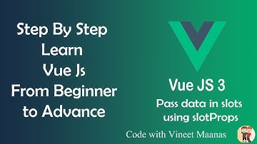 Part-17 | step by step learn vue js 3 from beginner to advance in hindi | slotProps