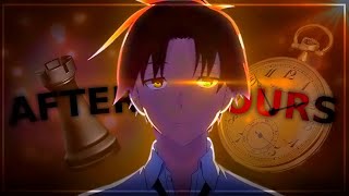 Ayanokoji - After Hours [The Weeknd] | Edit/AMV [Quick!]