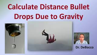 Calculate Distance Bullet Drops Due to Gravity