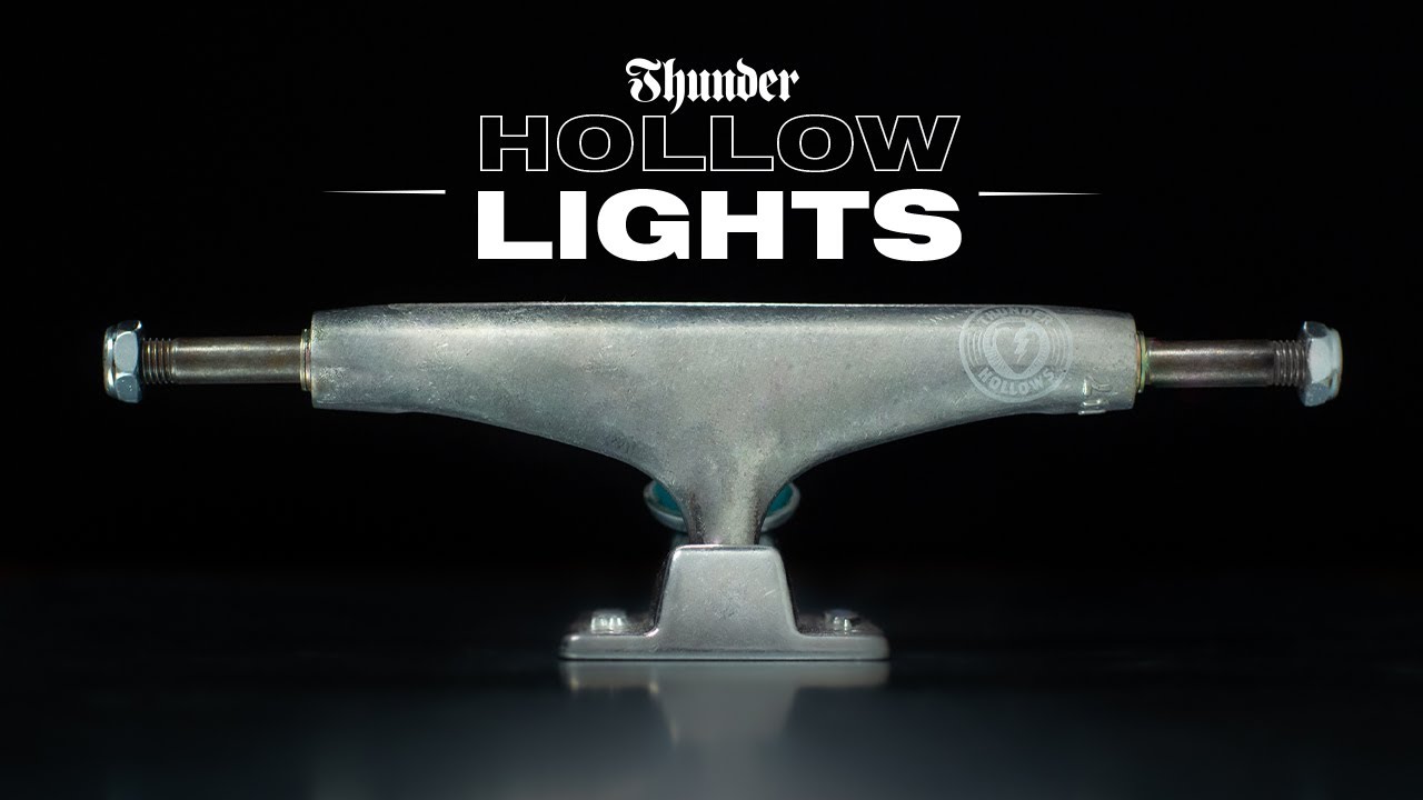 THUNDER TRUCKS: HOLLOW LIGHTS