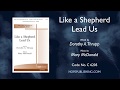 Like a Shepherd Lead Us - Dorothy A. Thrupp & Mary McDonald