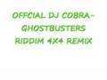 Ghost busters 4x4 riddum official dj cobra