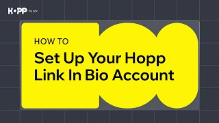How to Set Up Your Free Hopp Link In Bio Account