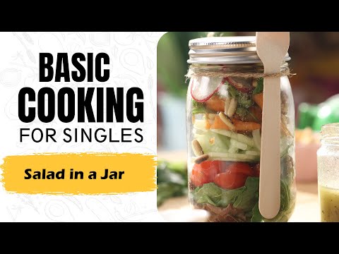 Lesson 50 | Salad In A Jar | सलाड इन जार | Healthy Cooking | Basic Cooking for Singles Lesson 50 | Salad In A Jar | सलाड इन जार | Healthy Cooking | Basic Cooking for Singles