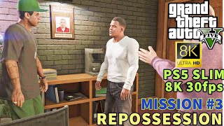 GTA V Mission 3: PS5 SLIM/ GTA V Mission 3 REPOSSESSION_8K 30fps Ultra HD | CJ2pac
