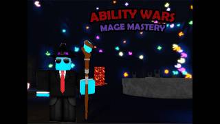 How to get Mage Mastery! (Ability Wars)