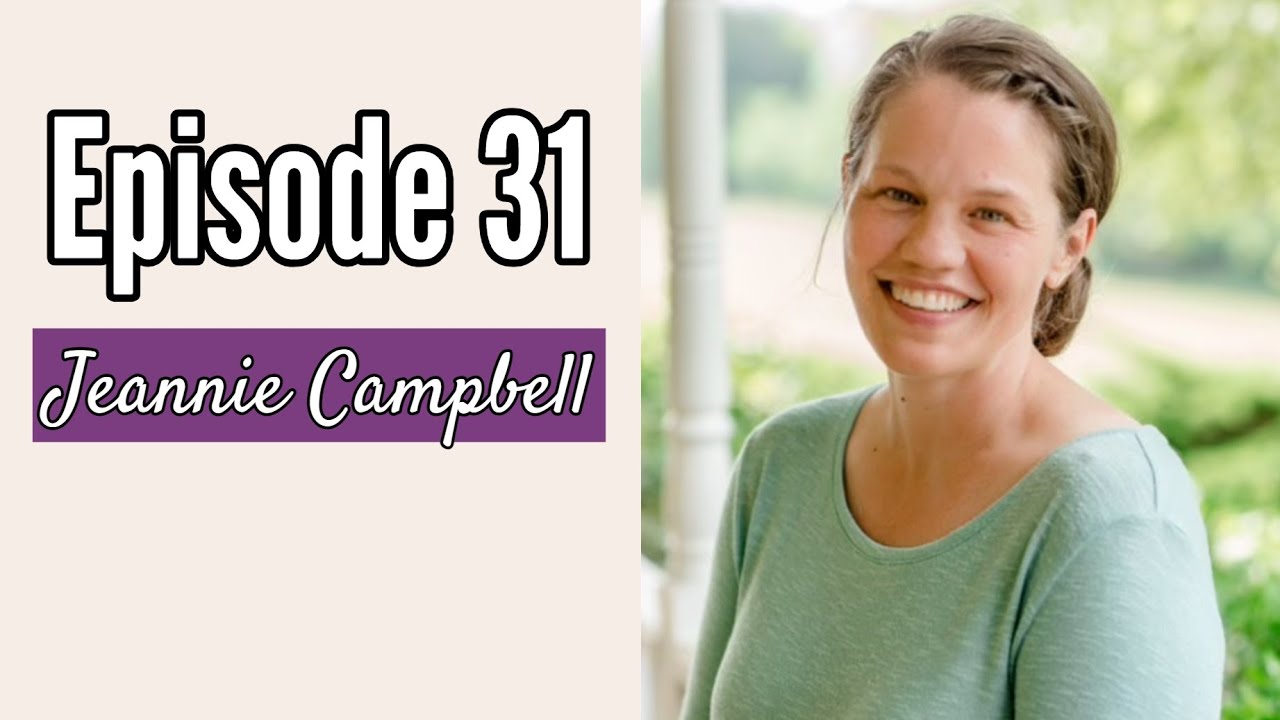 Episode 31 - Jeannie Campbell