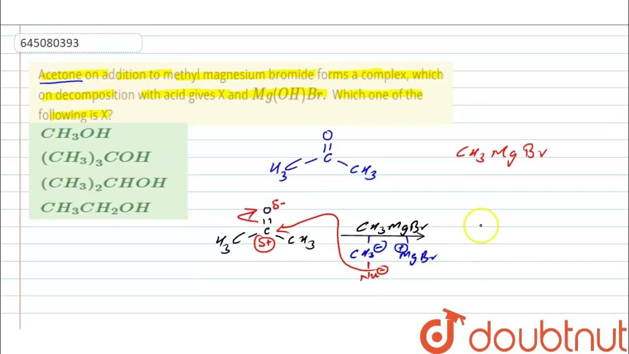 Acetone on addition to methyl magnesium bromide forms a complex, which