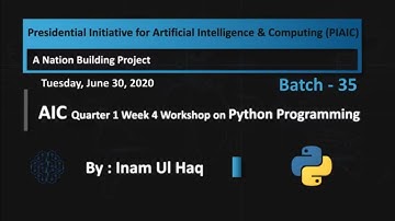 Batch 35 AIC Q1 Week 3 Python Workshop  by Inam Ul Haq Tuesday at 06:00 PM (PST)