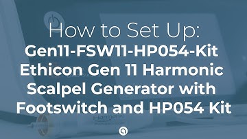 How to Set Up: Ethicon Gen 11 Generator, HP054 Handpiece, and FSW11 Footswitch