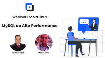 Webinar Escola Linux - MySQL de Alta Performance