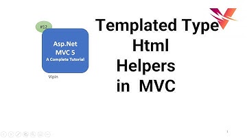 Templated HTML helpers in MVC 5 | MVC tutorial for beginners in .net c#