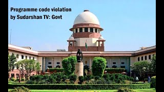 Programme Code Violation by Sudarshan TV  Issued Show Cause Notice Centre tells SC1 | Hybiz Tv
