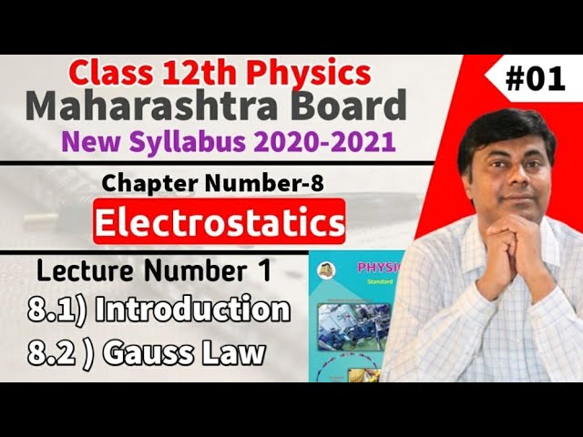 Class 12 Physics / Elctrostatics Lect 01 / Introduction & Guass Law