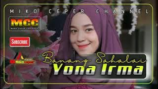 #DENDANGMINANG#YONAIRMA#LAGUMINANG banang sahalai - Yona Irma