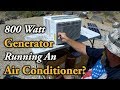 WILL AN 800 WATT GENERATOR RUN AN AIR CONDITIONER FOR YOUR RV VAN OR TRAILER?