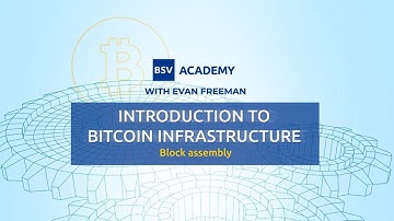 Block assembly: the coinbase transaction | Introduction to Bitcoin Infrastructure
