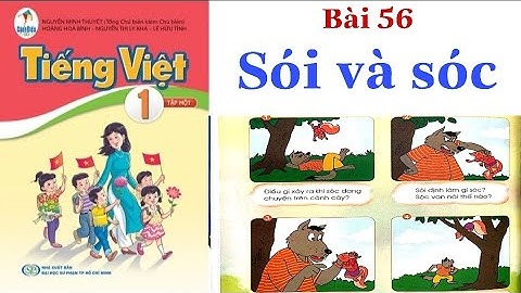 Sách CÁNH DIỀU | Tiếng Việt Lớp 1 Tập 1 | Bài 56 | Sói và sóc | Kể chuyện