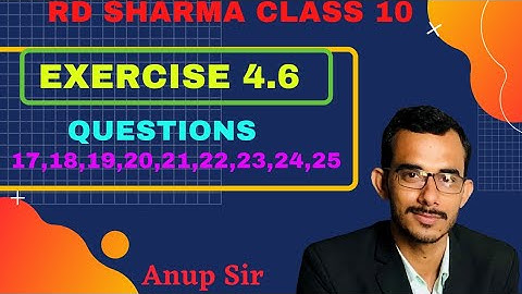 Ex 4.6 Q 17,18,19,20,21,22,23,24,25 | Chapter 4 Quadratic Equations | ch 4 rd sharma class 10 maths