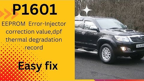 P1601 Eeprom Error-Injector correction value,dpf thermal degradation| hilux | easy solution | urdu