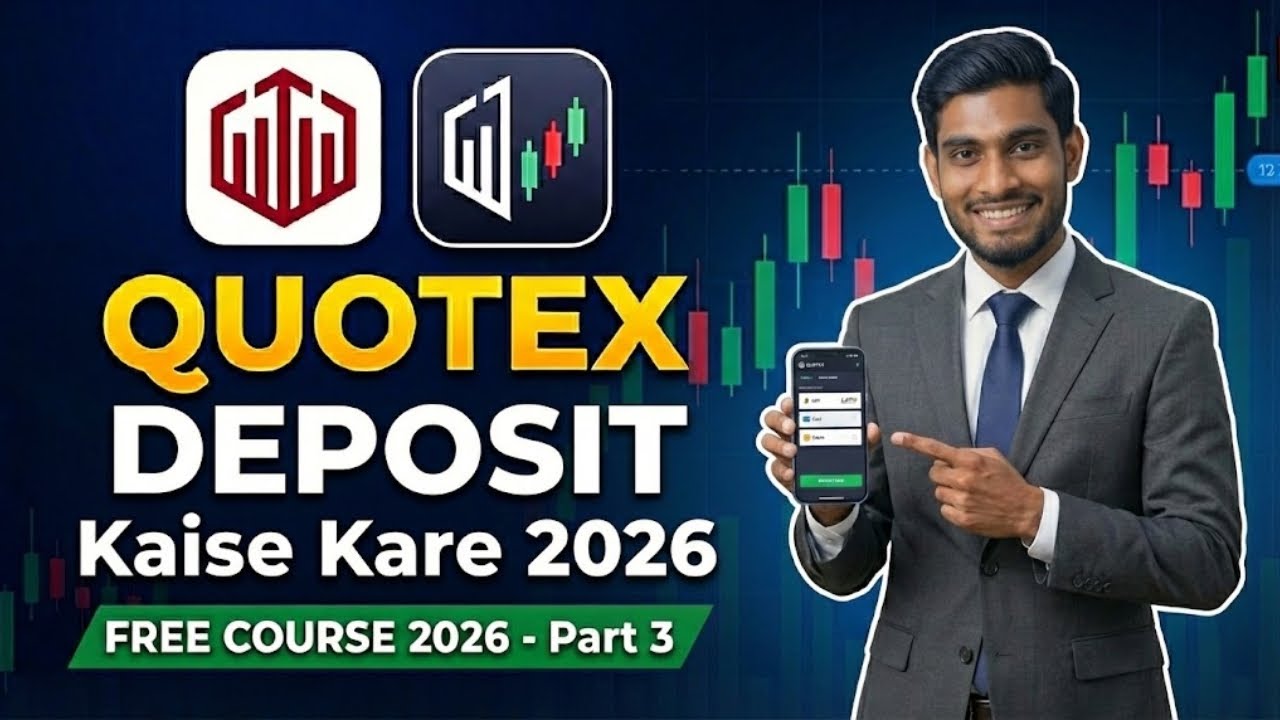 How To Deposit in Quotex in 2026 |  Quotex Me Deposit Kaise Kare | Free Quotex Course 2026 Part 3