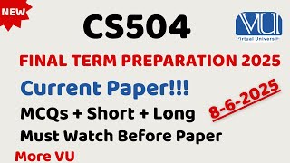 CS504 Current paper 2025 | Cs504 Final term Preparation | More VU