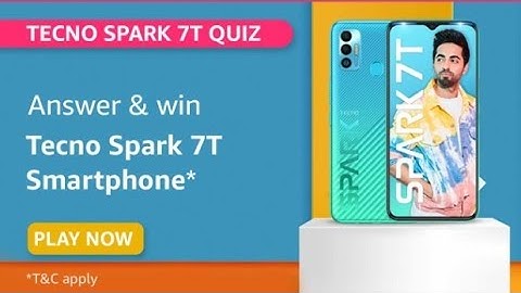 Amazon quiz today/Answer & win Techo Spark 7T Smartphone