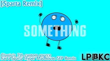 [Sparta Remix] Classic