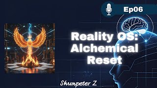 ZPF Echo EP06|Belief Series #4|Reality OS Rewrite Alchemical Transformation & Rerendering Your World