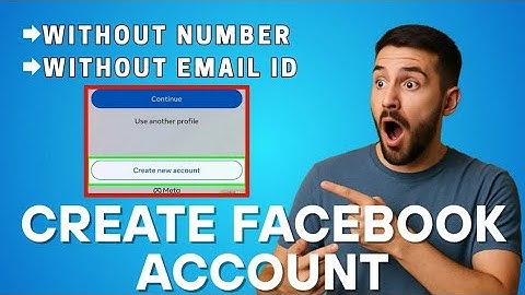 How to Create Facebook Account Without Phone Number and Email Address (2025)