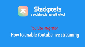 Stackposts -  Live Stream Pre-Recorded Video To Youtube - How to enable Youtube Live Streaming