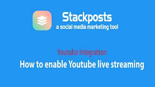 Stackposts -  Live Stream Pre-Recorded Video To Youtube - How to enable Youtube Live Streaming Net Worth