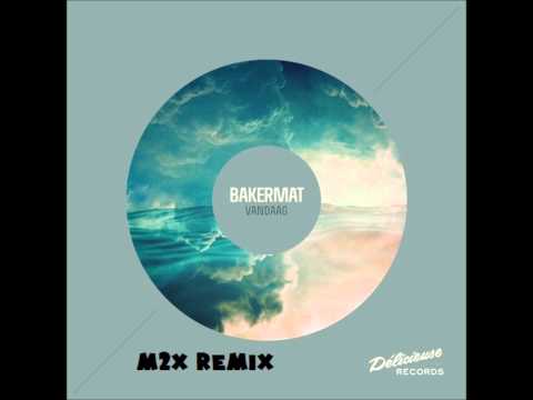 Bakermat Vandaag (RADIO EDIT for 1337 SkyLuc Radio Libre)
